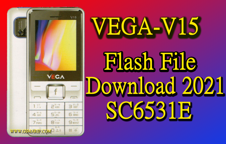 VEGA V15 P2 Flash File Download 2023